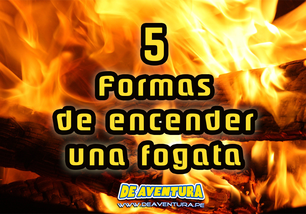 5 formas de encender una fogata