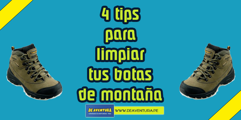 4 tips para limpiar tus botas de montaña
