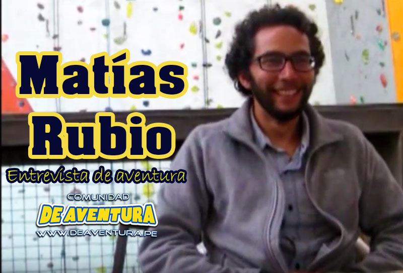 [Entrevista] Matías Rubio: Escalada, algo más que un deporte
