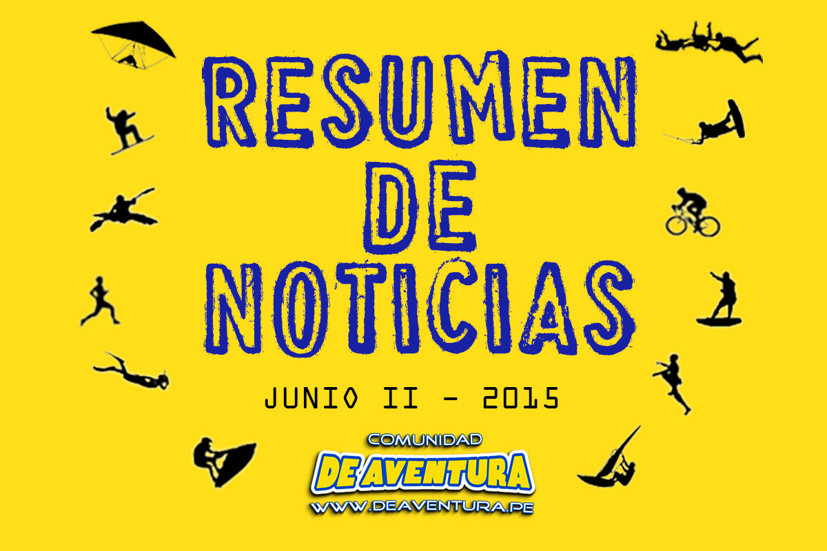 Resumen de Noticias de Deportes de Aventura Junio 2