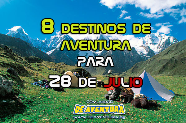 8 Destinos de Aventura para 28 de Julio