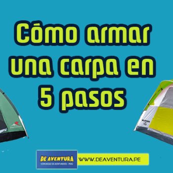Cómo armar una carpa en 5 pasos