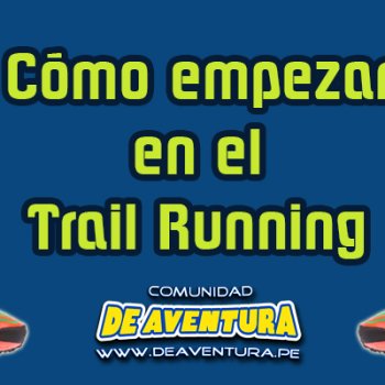 Como empezar en el Trail Running