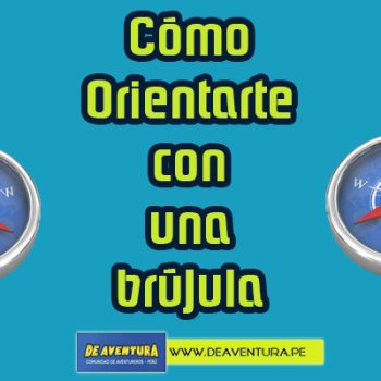 Cómo orientarse con un brújula