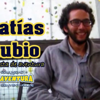 [Entrevista] Matías Rubio: Escalada, algo más que un deporte